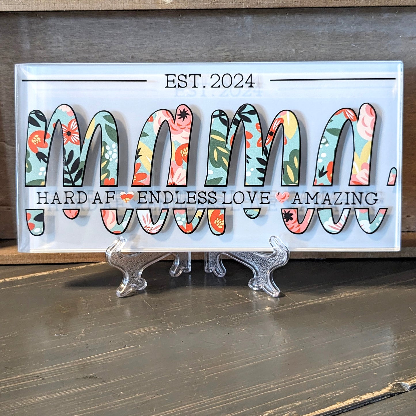 'MAMA est. 2024' glass plaque w/ stand, Asst'd