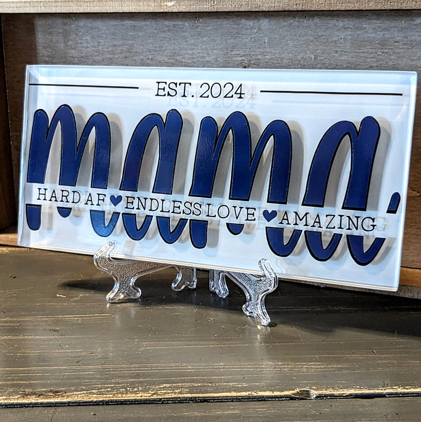 'MAMA est. 2024' glass plaque w/ stand, Asst'd